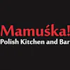 Mamuśka! Polish Kitchen and Bar