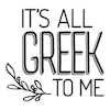 Its All Greek to Me